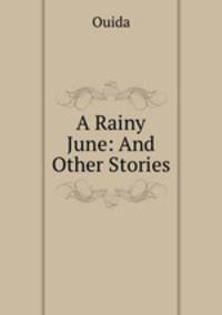A Rainy June: And Other Stories