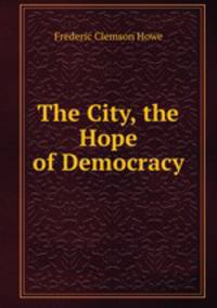 The City, the Hope of Democracy