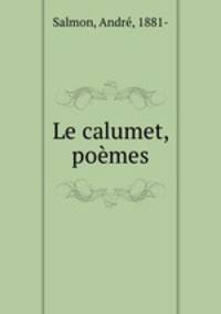 Le calumet, pomes