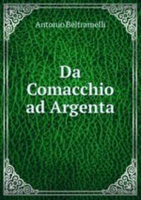 Da Comacchio ad Argenta