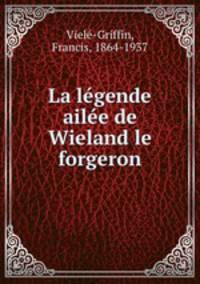 La legende ailee de Wieland le forgeron