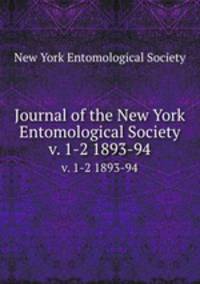 Journal of the New York Entomological Society. v. 1-2 1893-94