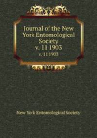 Journal of the New York Entomological Society. v. 11 1903