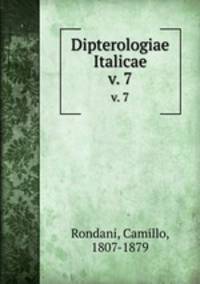 Dipterologiae Italicae. v. 7