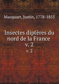 Insectes diptres du nord de la France . v. 2