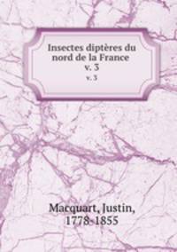 Insectes diptres du nord de la France . v. 3