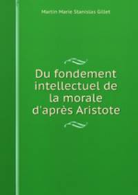 Du fondement intellectuel de la morale d