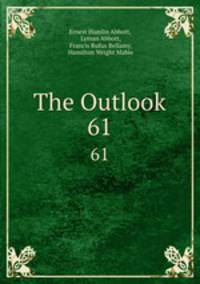 The Outlook. 61