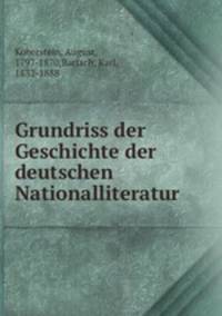 Grundriss der Geschichte der deutschen Nationalliteratur