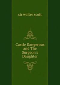 Castle Dangerous and The Surgeon