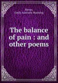 The balance of pain : and other poems
