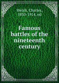 Famous battles of the nineteenth century