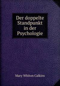 Der doppelte Standpunkt in der Psychologie