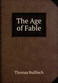 The Age of Fable