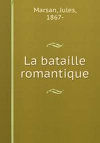 La bataille romantique