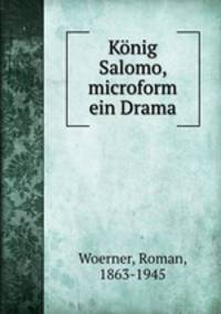 Knig Salomo, microform ein Drama