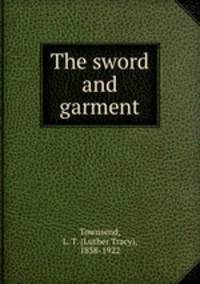 The sword and garment