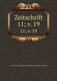 Zeitschrift. 11; v. 19