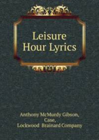 Leisure Hour Lyrics