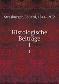 Histologische Beitrge. 1