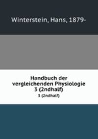 Handbuch der vergleichenden Physiologie. 3 (2ndhalf)