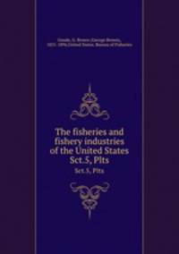 The fisheries and fishery industries of the United States. Sct.5, Plts