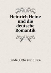 Heinrich Heine und die deutsche Romantik