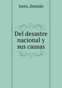 Del desastre nacional y sus causas
