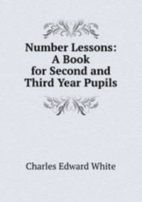 Number Lessons: A Book for Second and Third Year Pupils