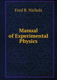 Manual of Experimental Physics