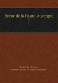 Revue de la Haute-Auvergne. 1