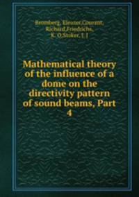 Mathematical theory of the influence of a dome on the directivity pattern of sound beams, Part 4