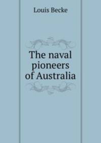 The naval pioneers of Australia