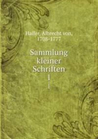 Sammlung kleiner Schriften. 1