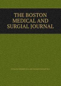 THE BOSTON MEDICAL AND SURGIAL JOURNAL