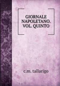 GIORNALE NAPOLETANO. VOL. QUINTO.