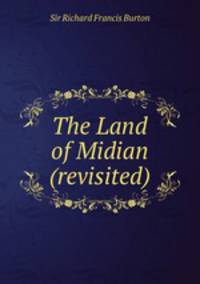 The Land of Midian (revisited).