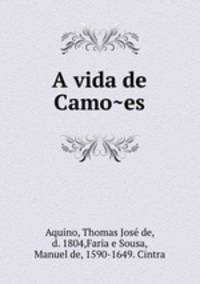 A vida de Camo?es