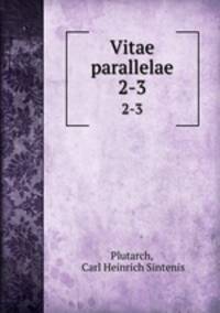 Vitae parallelae. 2-3