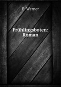 Fruhlingsboten: Roman
