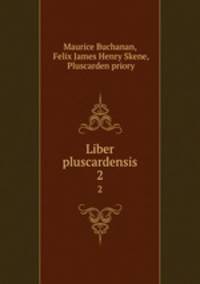 Liber pluscardensis. 2