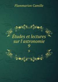 tudes et lectures sur l`astronomie. 9