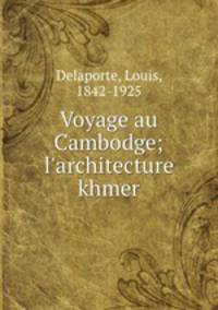 Voyage au Cambodge; l