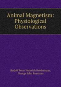 Animal Magnetism: Physiological Observations