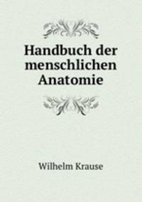 Handbuch der menschlichen Anatomie.