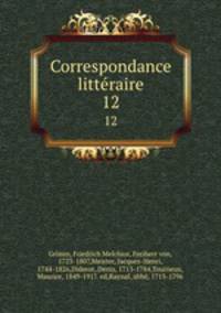 Correspondance litteraire. 12
