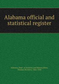 Alabama official and statistical register