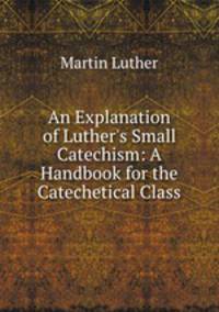 An Explanation of Luther