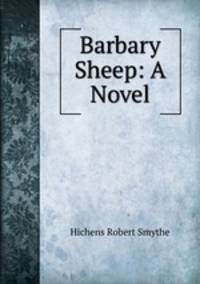 Barbary Sheep: A Novel