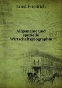 Allgemeine und spezielle Wirtschaftsgeographie